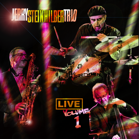 Jerry Steinhilber Trio Live Vol. 1